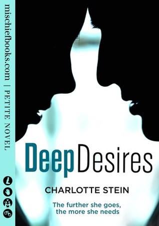 Deep Desires (2012) by Charlotte Stein