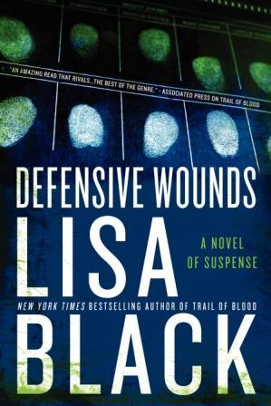 Defensive Wounds (2011) by Lisa Black