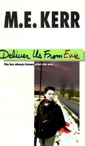 Deliver Us from Evie (1995) by M.E. Kerr