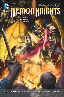 Demon Knights, Vol. 2: The Avalon Trap (2013) by Paul Cornell