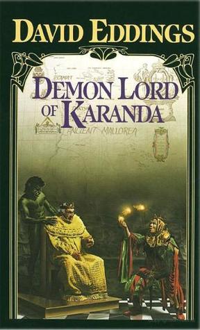 Demon Lord of Karanda (1989) by David Eddings