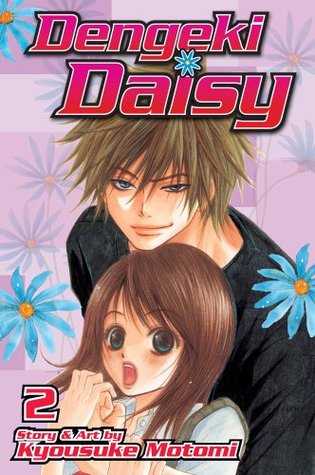 Dengeki Daisy, Vol. 02 (2010) by Kyousuke Motomi