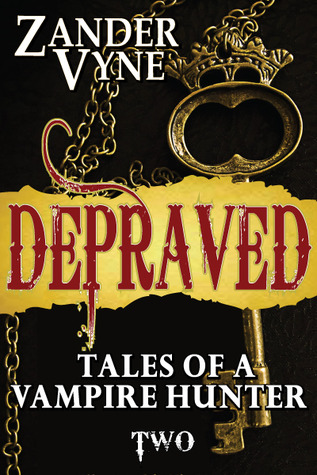 Depraved: Tales of a Vampire Hunter (2013)