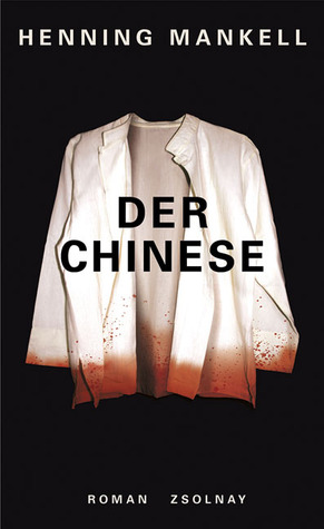Der Chinese (2008) by Henning Mankell