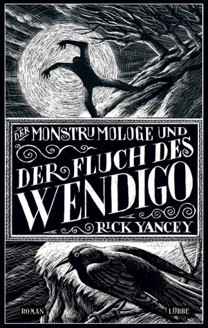 Der Monstrumologe und der Fluch des Wendigo (2012) by Rick Yancey