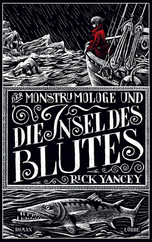 Der Monstrumologe und die Insel des Blutes (2013) by Rick Yancey
