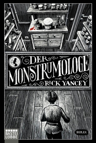 Der Monstrumologe (2012) by Rick Yancey
