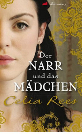 Der Narr Und Das Mädchen (2011) by Celia Rees