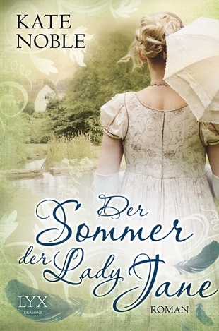 Der Sommer der Lady Jane (2013) by Kate Noble
