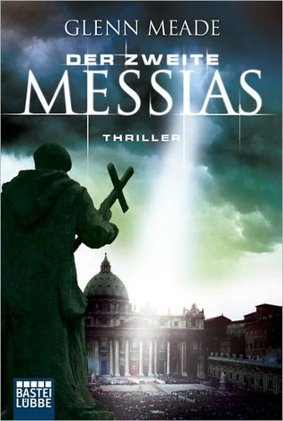 Der Zweite Messias (2000) by Glenn Meade