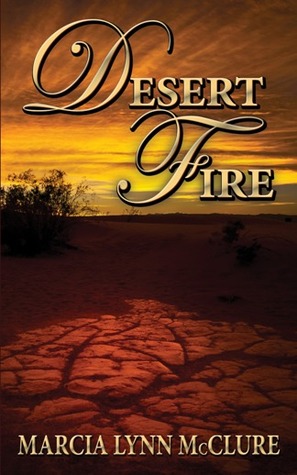 Desert Fire (2003) by Marcia Lynn McClure