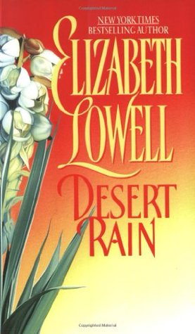 Desert Rain (1996) by Elizabeth Lowell