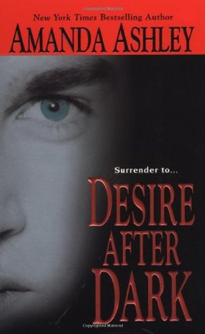 Desire After Dark (2006) by Amanda Ashley