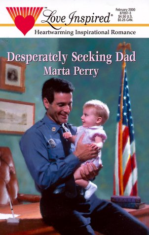 Desperately Seeking Dad (Hometown Heroes) (2000) by Marta Perry