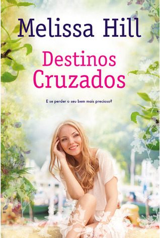 Destinos Cruzados (2013) by Melissa Hill