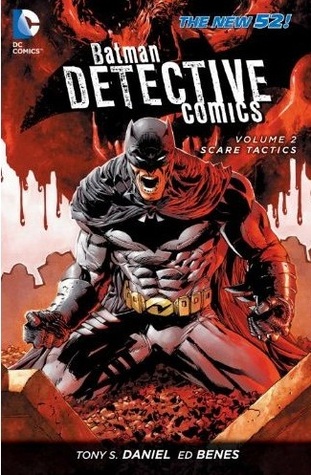 Detective Comics, Vol. 2: Scare Tactics (2013) by Tony S. Daniel