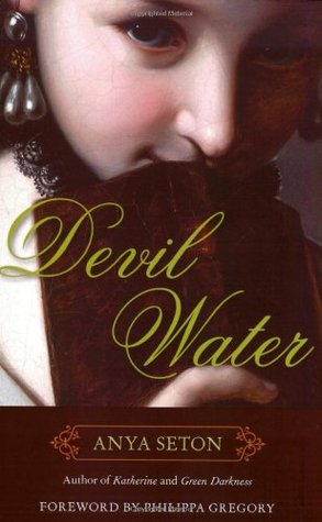 Devil Water (2007) by Philippa Gregory