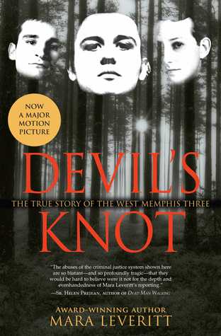 Devil's Knot: The True Story of the West Memphis Three (2003) by Mara Leveritt