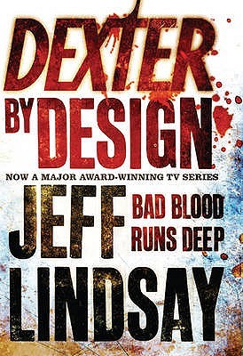 Dexter By Design (2009) by Jeff Lindsay