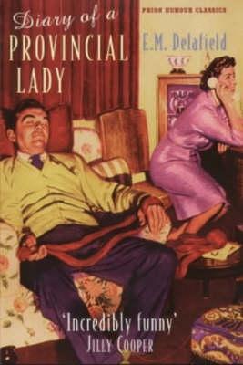 Diary of a Provincial Lady (1999) by E.M. Delafield