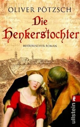 Die Henkerstochter (2008) by Oliver Pötzsch
