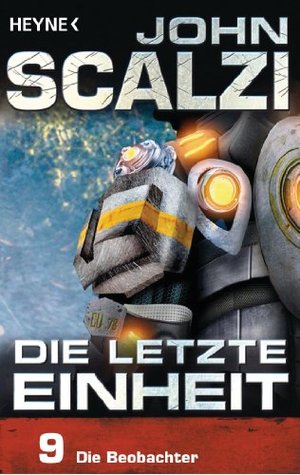 Die letzte Einheit, Episode 9: - Die Beobachter (2013) by John Scalzi