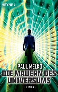 Die Mauern des Universums (2010) by Paul Melko