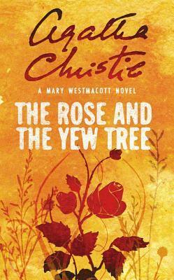 Die Rose und die Eibe. Roman (1987)