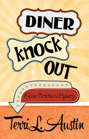 Diner Knock Out (2015) by Terri L. Austin