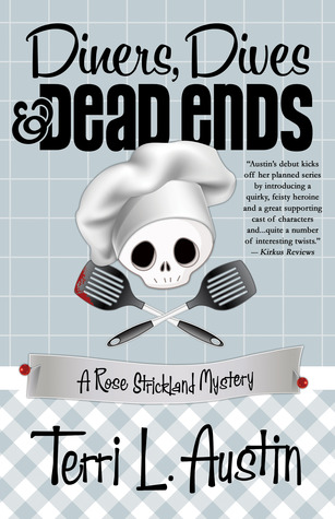 Diners, Dives & Dead Ends (2012) by Terri L. Austin