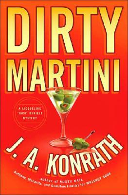 Dirty Martini (2007) by J.A. Konrath
