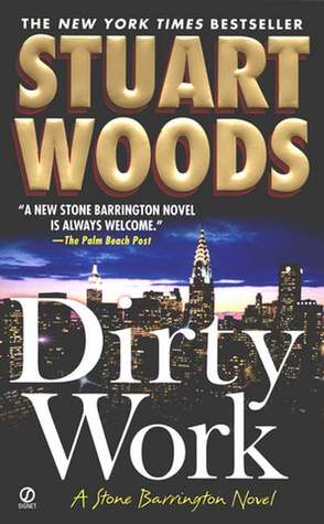 Dirty Work (2003) by Stuart Woods