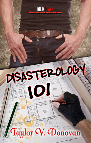 Disasterology 101 (2013) by Taylor V. Donovan