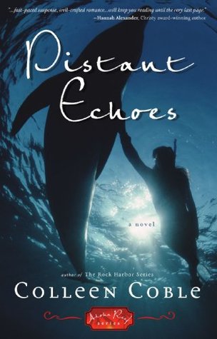 Distant Echoes (2005) by Colleen Coble