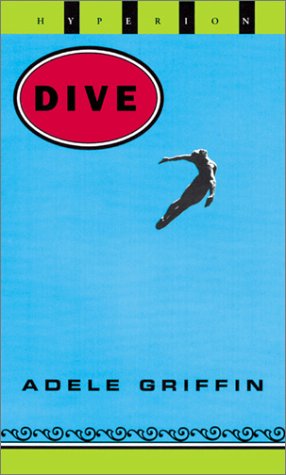 Dive (2001) by Adele Griffin