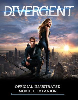 Divergent Official Illustrated Movie Companion (2014) by Kate Egan