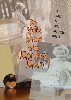 Do You Know the Monkey Man? (2005) by Dori Hillestad Butler
