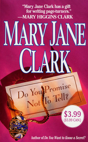 Do You Promise Not To Tell? (2005) by Mary Jane Clark