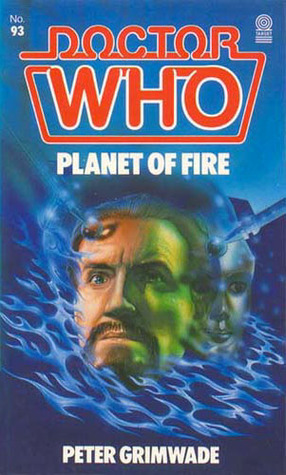 Doctor Who: Planet of Fire (1985) by Peter Grimwade