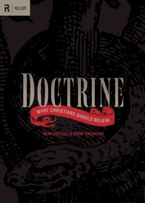 Doctrine: What Christians Should Believe (RE: Lit) (2010) by Mark Driscoll