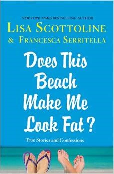 Does This Beach Make Me Look Fat?: True Stories and Confessions (2015)