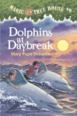 Dolphins at Daybreak (2010) by Mary Pope Osborne