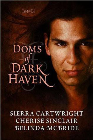 Doms of Dark Haven (2010) by Sierra Cartwright