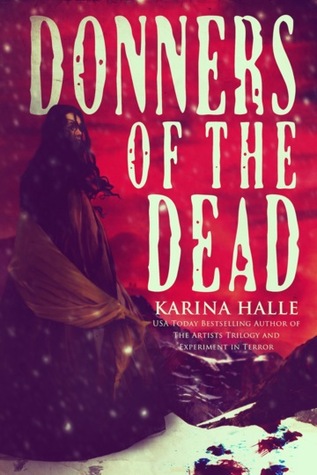 Donners of the Dead (2014) by Karina Halle