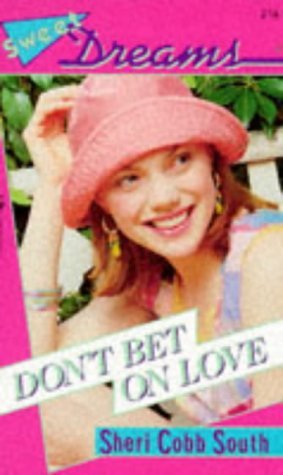 Don't Bet On Love (1994) by Sheri Cobb South