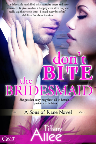 Don't Bite the Bridesmaid (2013) by Tiffany Allee