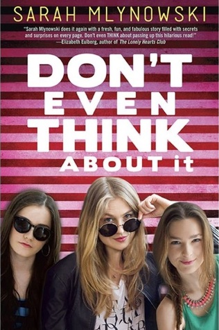 Don't Even Think About It (2014) by Sarah Mlynowski