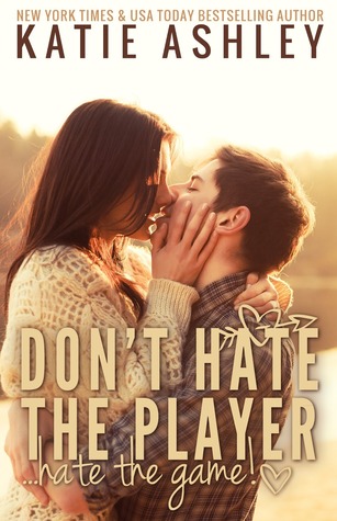 Don't Hate the Player...Hate the Game (2013)