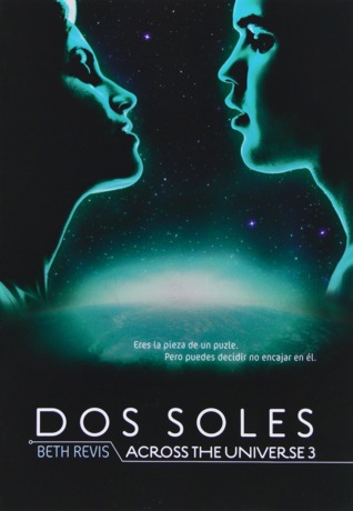 Dos soles (2013) by Beth Revis