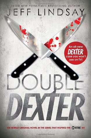 Double Dexter (2011) by Jeff Lindsay